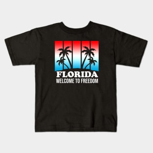 Florida - Welcome To Freedom Kids T-Shirt